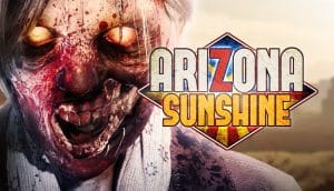 Image de l'application de réalité virtuelle Arizona Sunshine VR - Xperience Saint Quentin